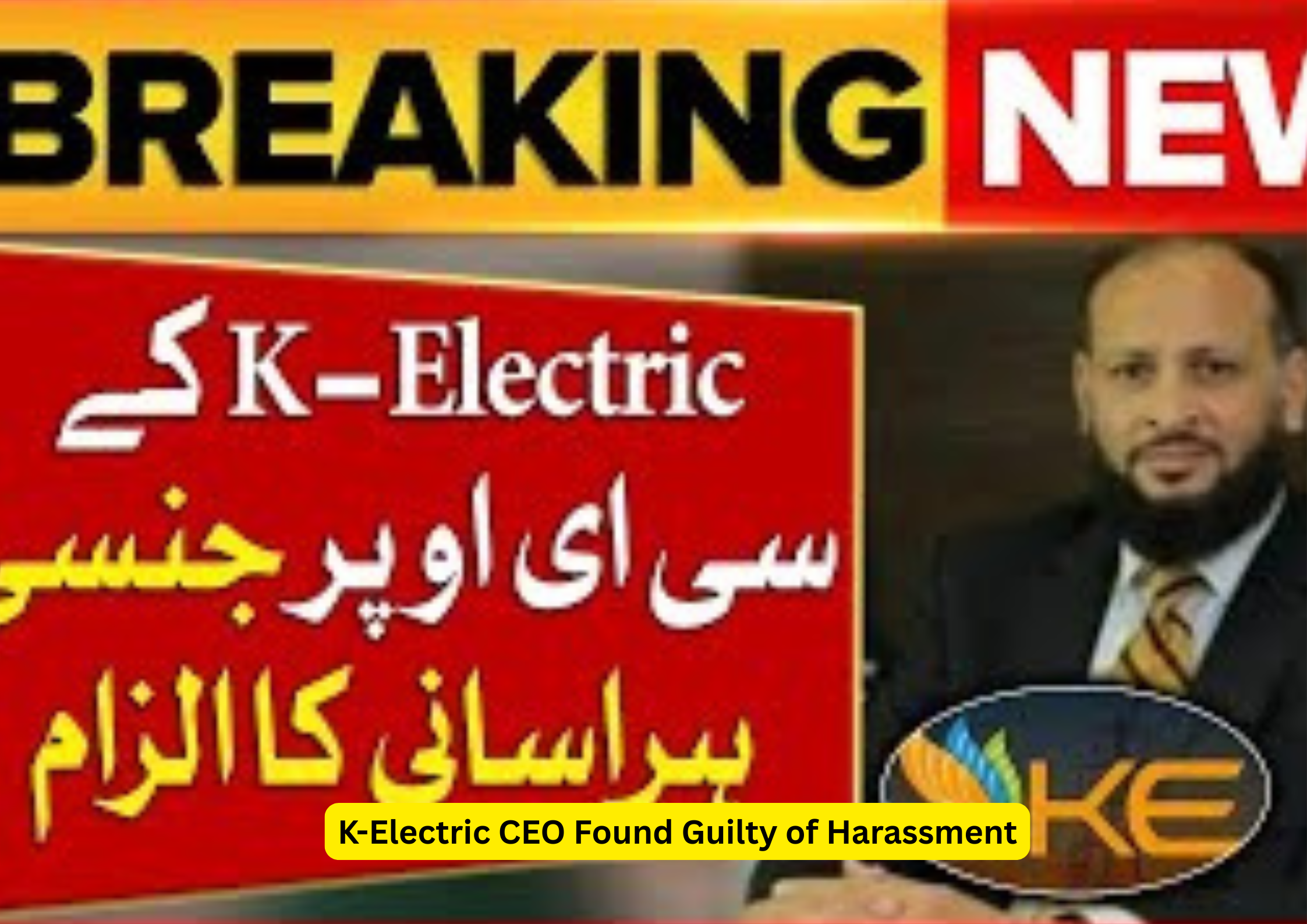 K-Electric CEO Found Guilty of Harassment