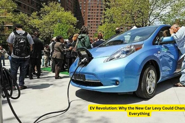 EV Revolution: Why the New Car Levy Could Change Everything EV Revolution